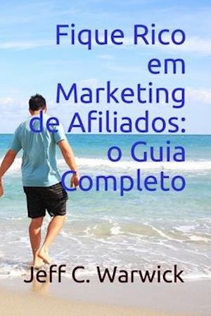 Fique Rico em Marketing de Afiliados