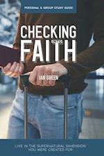 Checking into Faith: Live in the supernatural dimension you were created for 