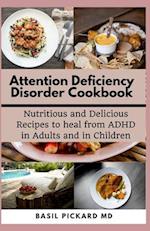 Attention Deficiency Disorder Cookbook