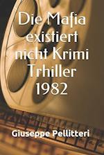 Die Mafia existiert nicht Krimi Trhiller 1982