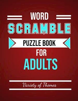 Word Scramble Puzzle Book for Adults