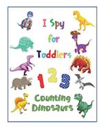 I Spy for Toddlers: 123 Counting Dinosaurs | Guess and Learn Picture Book 