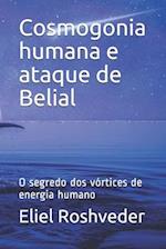 Cosmogonia humana e ataque de Belial