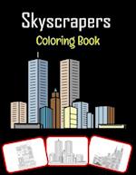 Skyscrapers Coloring Book: Various skyscrapers pictures for kids, color and learn with fun (60 Pages) 