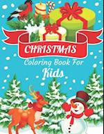 Christmas Coloring Book For Kids : A Cute Coloring Book with Fun, Easy, and Relaxing Designs ( Christmas Coloring Book ) 