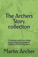 The Archers Story: Six Books of an Action-packed saga set in medieval England and the Holy Land 