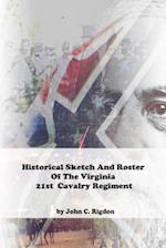 Historical Sketch And Roster Of The Virginia 21st Cavalry Regiment