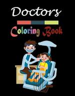 Doctors Coloring Book : A Doctors Coloring Book for Kids 