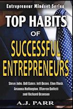 Top Habits of Successful Entrepreneurs