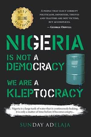 Nigeria is Not a Democracy; We Are a Kleptocracy