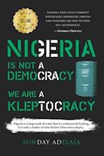 Nigeria is Not a Democracy; We Are a Kleptocracy