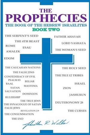 THE PROPHECIES, The Book of the Hebrew Israelites, Book Two