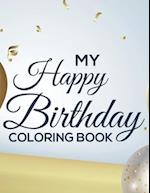 My Happy Birthday Coloring Book