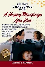 20 Day Challenge for a Happy Marriage After Kids