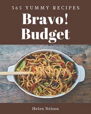 Bravo! 365 Yummy Budget Recipes