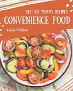 Hey! 365 Yummy Convenience Food Recipes