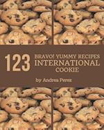 Bravo! 123 Yummy International Cookie Recipes