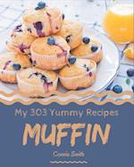 My 303 Yummy Muffin Recipes