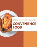 Oops! 365 Yummy Convenience Food Recipes