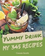 My 345 Yummy Drink Recipes