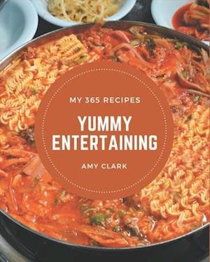 My 365 Yummy Entertaining Recipes