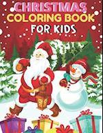 Christmas Coloring Book For Kids : A Cute Coloring Book with Fun, Easy, and Relaxing Designs 50 Christmas Pages to Color Including Santa, Christmas Tr