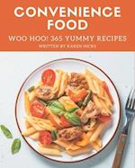 Woo Hoo! 365 Yummy Convenience Food Recipes