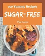 250 Yummy Sugar-Free Recipes