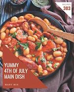 303 Yummy 4th of July Main Dish Recipes