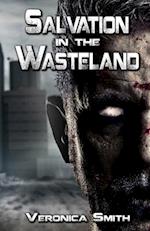 Salvation in the Wasteland: A Post Apocalypse Zombie Novel 