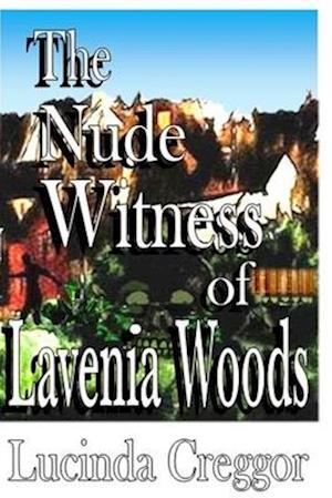 The Nude Witness of Lavenia Woods