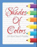 Shades Of Colors 50+ Word Search Puzzles: Large Print Word Search Puzzles And Solutions For Girls Who Love Coloring 