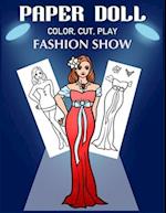 Paper Doll Color, Cut, Play Fashion Show: Coloring book for kids - Fashion paper dolls 