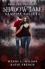 Shadow Lake Vampire Society Book Two