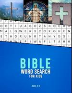 Bible Word Search For Kids Ages 4-8: Christian wordsearch to help young children learn about their faith, psalms and religion | Locate words while you