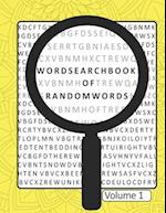 Word Search Book Of Random Words Volume 1: 50 Word Search Puzzles With Solutions Skill Level Medium 