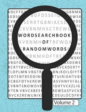 Word Search Book Of Random Words Volume 2: 50 Word Search Puzzles With Solutions Skill Level Medium