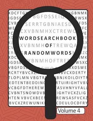 Word Search Book Of Random Words Volume 4: 50 Word Search Puzzles With Solutions Skill Level Medium