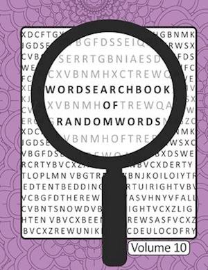 Word Search Book Of Random Words Volume 10: 50 Word Search Puzzles With Solutions Skill Level Medium