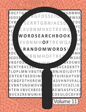 Word Search Book Of Random Words Volume 11: 50 Word Search Puzzles With Solutions Skill Level Medium