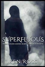 Superfluous