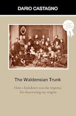 The Waldensian Trunk