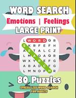 WORD SEARCH Emotions - Feelings LARGE PRINT 80 Puzzles STRESS LESS WORD SEARCH FOR ADULTS