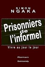 Prisonniers de l'informel