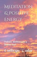 Meditation & Positive Energy