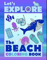 Let's Explore The Beach Coloring Book