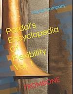 Pardal's Encyclopedia Of Flexibility Vol. 1: TROMBONE 