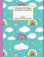Unicorn Primary Composition Notebook Cursive Handwriting Practice Paper: Funny and Adorable Unicorn Cursive Handwriting Practice Paper with Blank Writ