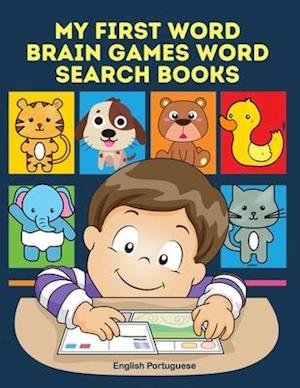 My First Word Brain Games Word Search Books English Portuguese