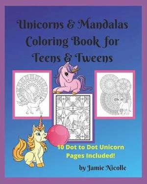 Unicorns & Mandalas Coloring Book for Teens & Tweens